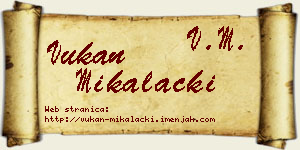 Vukan Mikalački vizit kartica
